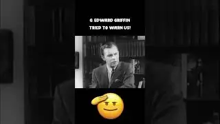 G. Edward Griffin knew what was coming a long time ago and tried to warn us! 🤩