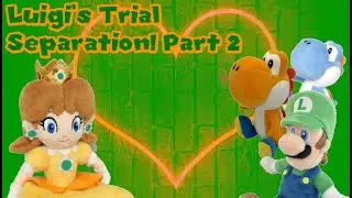 BMF100 Plush Episode: Luigi's Trial Separation! Part 2