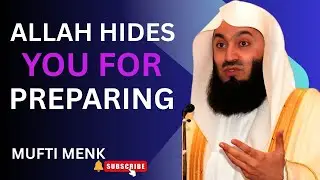 WHEN ALLAH HIDES YOU, HE IS PREPARING YOU FOR SUCCESS || MUFTI MENK || BEST MOTIVATIONAL SPEECH