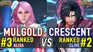 T8 🔥 MULGOLD (#3 Ranked Alisa) vs CRESCENT (#2 Ranked Clive) 🔥 Tekken 8 High Level Gameplay