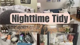 NIGHTTIME TIDY | SUPER SIMPLE FALL DECOR 2023