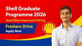 Shell Graduate Programme 2026🔥| Freshers Drive | Other Important Hiring | Apply Now