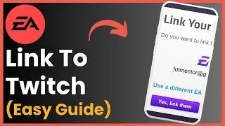 How To Link Your EA Account To Twitch !