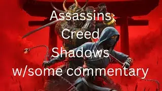 Assassins Creed Shadows Livestream Post Ending Part 2- Silver & Teppo! w/some commentary