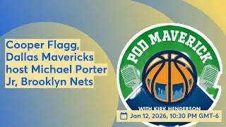 Cooper Flagg, Dallas Mavericks host Michael Porter Jr, Brooklyn Nets