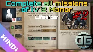 Lifeafter season 3: Upgrade Manor level 2 and complete all mission (Hindi) ep-2