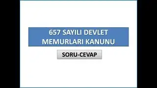 #2019 #EKYS  657 SAYILI DEVLET MEMURLARI KANUNU / 50 SORU-CEVAP