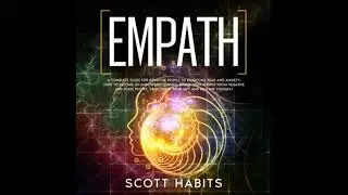 Empath: A Complete Guide for Sensitive People to Overcome Fear and Anxiety. How to Become an