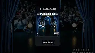One Shot 2 Shot Eminem Feat D12 (Slowed + Reverb) Encore Album 2004