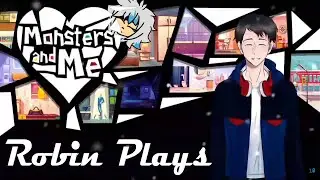 Robin Plays: Monsters and Me Part 2 - 