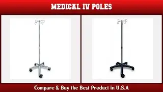 Top 10 Medical IV Poles to buy in USA 2021 | Price & Review