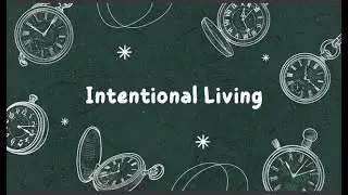 Intentional Living | November 30, 2025