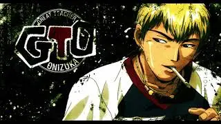 Great Teacher Onizuka Opening 1 FULL (Driver's High)