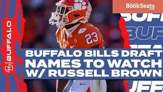 Buffalo Bills Draft Targets with Russ Brown