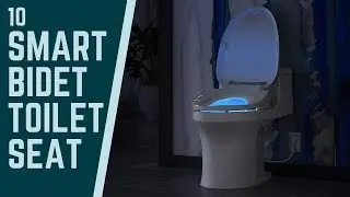 Top 10: Best Smart Bidet Toilet Seats 2019 / Make Your Toilet Smart