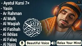 Quran recitation in a peaceful voice I Alfatiha, Ayatul Kursi, Yasin ,Arrahman ,AlWaqiah,Alaa aqel