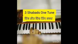 How to Learn Shabad in easy way for beginners 3 Shabads one tune on Harmonium 🙏🙏