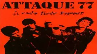 Attaque 77 - Donde Las &Aacute;guilas Se Atreven (Con Letras)