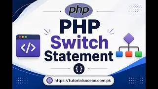 Part 24 : Website Backend Development with PHP MySQL &ndash; PHP Switch Statement Tutorial in Urdu/Hindi