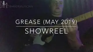Grease the Musical // Guitar Showreel // May 2019
