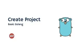 Learning Golang Fundamentals - Create Project Part 2