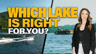 Lake Coeur d'Alene vs Hayden Lake: Which is Right for You? (Real Estate, Activities, More!)