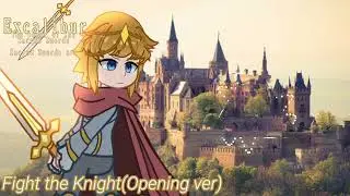 Excalibur:the Power of the Sacred Swords||Soundtrack||Fight the Knight(Opening ver.)
