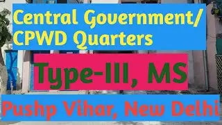 CPWD Quarters, Pushp Vihar, Sector-7 | Government Quarters | Type 3 , MS | MB Road Sarkari flats