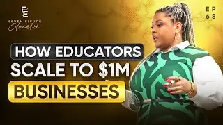 68: Scaling Smart: A 7-FigurED&trade; Hot Seat w/ Donyelle Clark-Kennedy