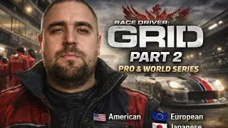 Race Driver: GRID (PS3) &ndash; Pro & World Series | Full Career &ndash; Part 2