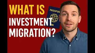 What is Investment Migration  Your Complete Beginner&rsquo;s Guide