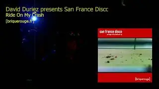 David Duriez presents San France Disco   Ride On My Crash   briquerouge   BR133
