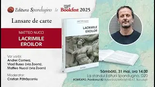Lansare de carte | Lacrimile eroilor | de Matteo Nucci @Bookfest 2025