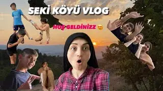 Şehirden Çıktım Köye Part 1 | Seki Köyü
