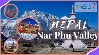 Nar Phu Valley Trek - A Complete Highlights 2020