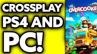 How To Crossplay Overcooked 2 PS4 and PC [Very EASY!]