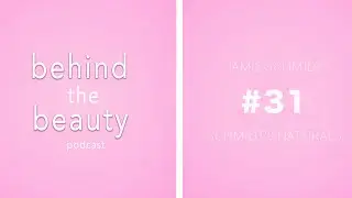 SEREIN WU | BEHIND THE BEAUTY PODCAST #31 (JAMIE SCHMIDT)
