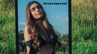 Amuna - No era tan real (Letra/Lyrics)