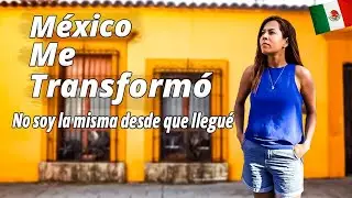 C&oacute;mo M&eacute;xico Cambi&oacute; Mi Vida para Siempre | De Ir&aacute;n a M&eacute;xico