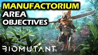 Manufactorium: Area Objectives - Superb Loot, Old World Gadget | Biomutant Collectibles Guide