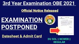 Official Notice | DU SOL third year examination 1 June 2021 Postponed | Regular | NCWEB | SOL