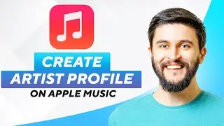 How To Create Artist Profile On Apple Music (2024 / 2026) Full Guide!