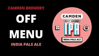 Camden Brewery Off Menu IPA Review
