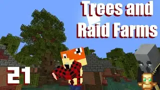 Trees and Raid Farms - Hardcore Episode 21