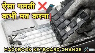 🔥 Apple Laptop Keyboard Kaise Badle | Full Repair Process Hindi Tutorial #mackbookair #repairing 