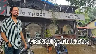What Happens When You Visit The MOST HIDDEN French Cafe In GOA?