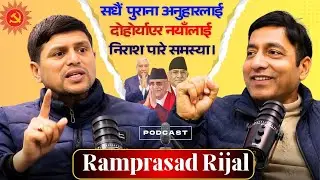 Old Faces, New Problems: Ramprasad Rijal on KP Oli & Nepal's Crisis | EP-49