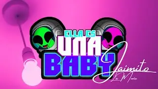 ELLA ES UNA BABY - JAIMITO LA MOVIE (Video Oficial)