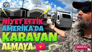 Niyet Ettik Amerika’da Karavan Almaya #170