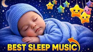 Best Baby Sleep Music 🌙 Sleep Instantly & Stay Asleep 😴 Gentle Lullabies for Deep Night Rest